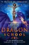 [Dragon School 01] • Dragon School · Prince of Dragons